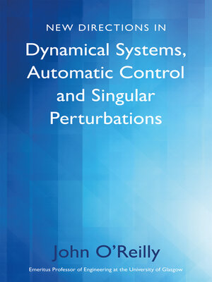 cover image of New Directions in Dynamical Systems, Automatic Control and Singular Perturbations